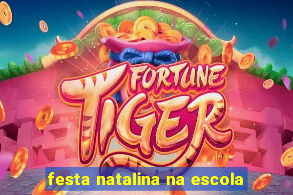 festa natalina na escola